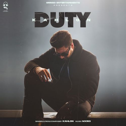 Duty Kahlon Mp3 Song Free Download