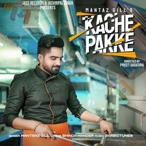 Kache Pakke Mantaaz Gill Mp3 Song Free Download