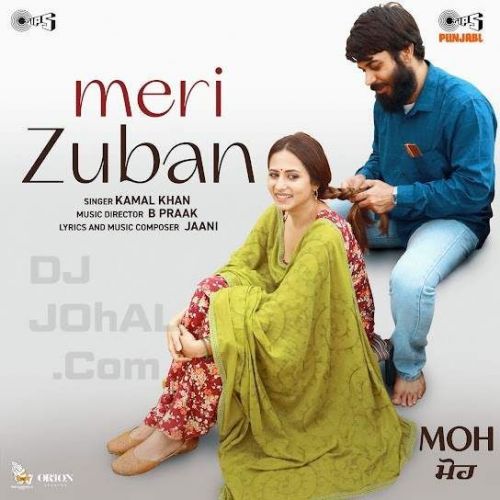 Meri Zuban Kamal Khan Mp3 Song Free Download
