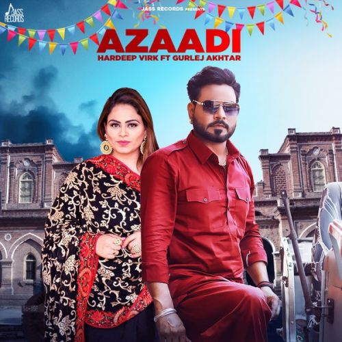 Azaadi Hardeep Virk Mp3 Song Free Download