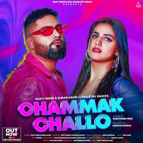 Chammak Challo Navv Inder Mp3 Song Free Download