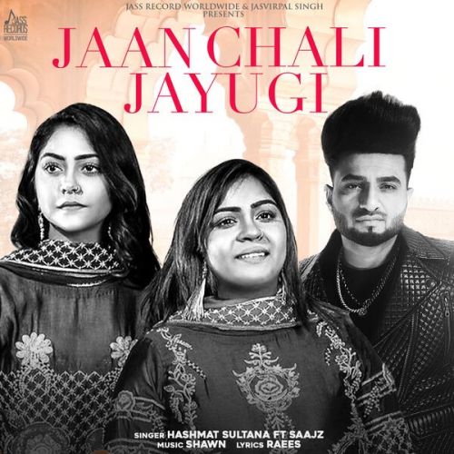 Jaan Chali Jayugi Hashmat Sultana Mp3 Song Free Download