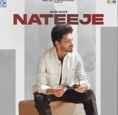 Nateeje Gurjazz Mp3 Song Free Download