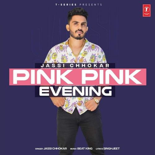 Pink Pink Evening Jassi Chhokar Mp3 Song Free Download