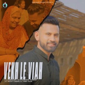 Vekh Le Viah Sakaar Mp3 Song Free Download