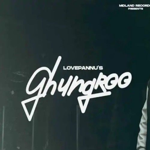 Ghungroo Love Pannu Mp3 Song Free Download