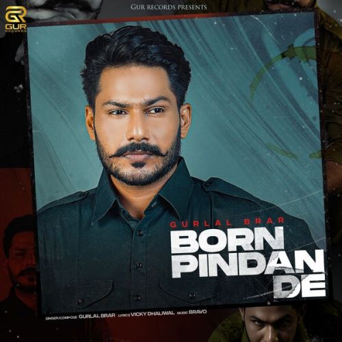 Born Pindan De Gurlal Brar Mp3 Song Free Download