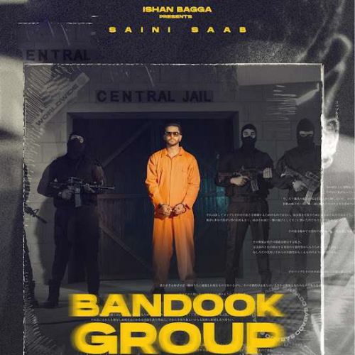 Bandook Group Saini Saab Mp3 Song Free Download