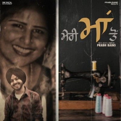 Meri Maa Ton Prabh Bains Mp3 Song Free Download