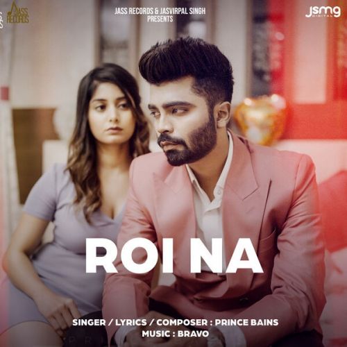 Roi Na Prince Bains Mp3 Song Free Download