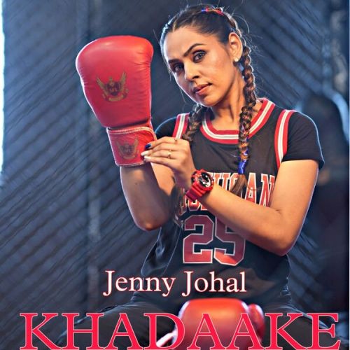 Khadaake Jenny Johal Mp3 Song Free Download