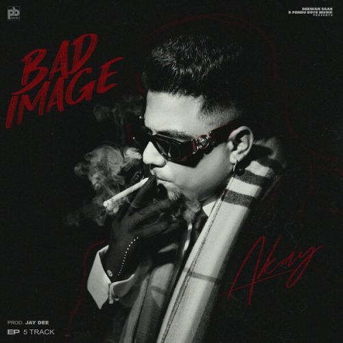 Bad Image - EP A Kay full album mp3 songs download