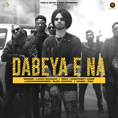 Dabeya E Na Lakhi Ghuman Mp3 Song Free Download