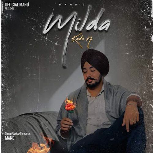 Milda Kade Ni Mand Mp3 Song Free Download