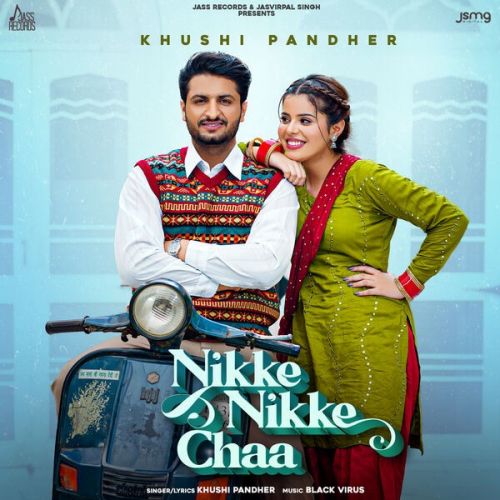 Nikke Nikke Chaa Khushi Pandher Mp3 Song Free Download