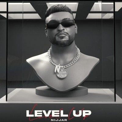 Level Up Nijjar Mp3 Song Free Download