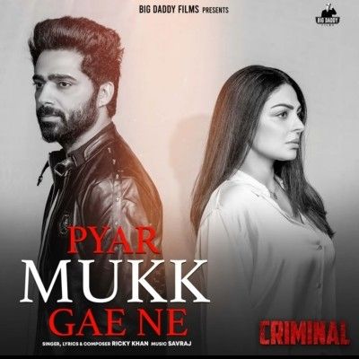 Pyar Mukk Gae Ne Ricky Khan Mp3 Song Free Download