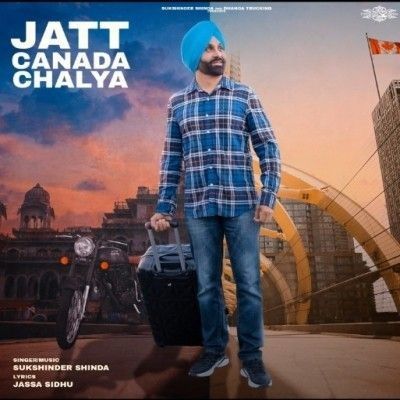 Jatt Canada Chalya Sukshinder Shinda Mp3 Song Free Download