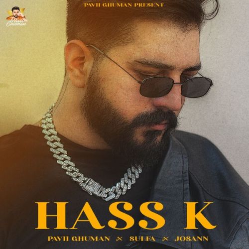 Hass K Pavii Ghuman Mp3 Song Free Download