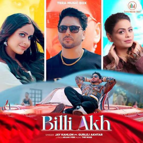 Billi Akh Jay Kahlon, Gurlez Akhtar Mp3 Song Free Download