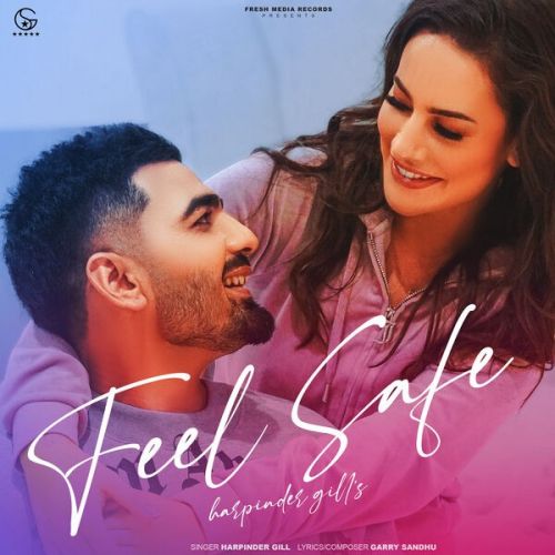 Feel Safe Harpinder Gill Mp3 Song Free Download