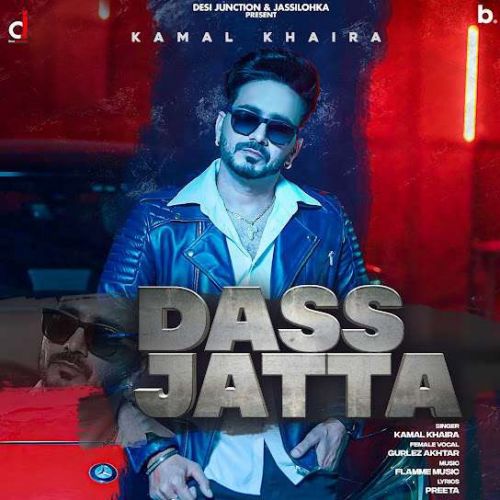 Dass Jatta Kamal Khaira, Gurlez Akhtar Mp3 Song Free Download