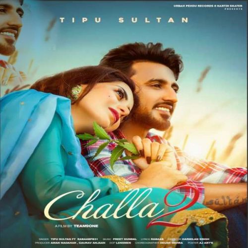 Challa 2 Tippu Sultan Mp3 Song Free Download