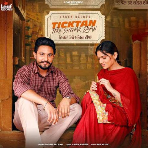 Ticktan Tere Shehar Diyan Gagan Balran Mp3 Song Free Download