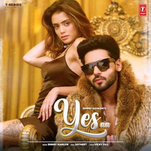 Yes Aa Sunny Kahlon Mp3 Song Free Download