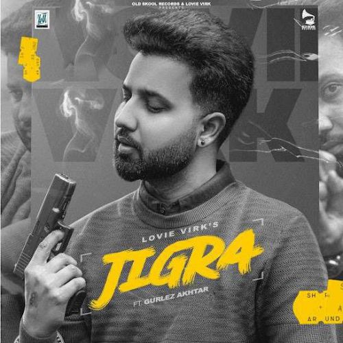 Jigra Lovie Virk Mp3 Song Free Download