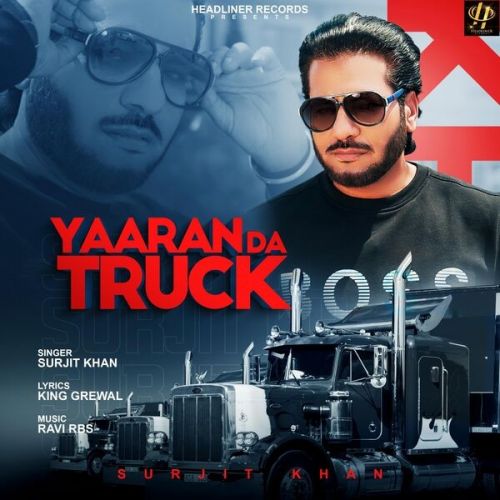 Yaaran Da Truck Surjit Khan Mp3 Song Free Download