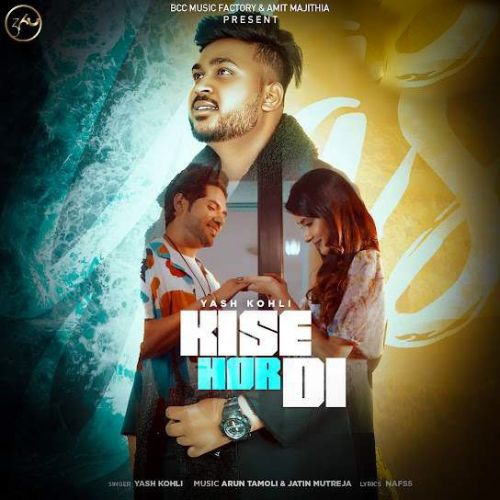 Kise Hor Di Yash Kohli Mp3 Song Free Download