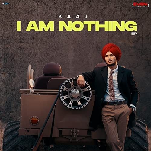 I Am Nothing (EP) Kaaj full album mp3 songs download