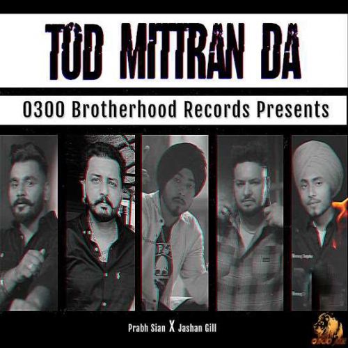 Tod Mittran Da Prabh Sian Mp3 Song Free Download