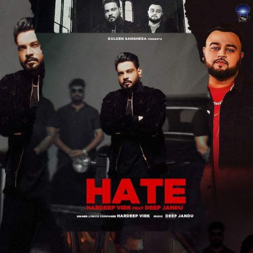 Hate Hardeep Virk Mp3 Song Free Download