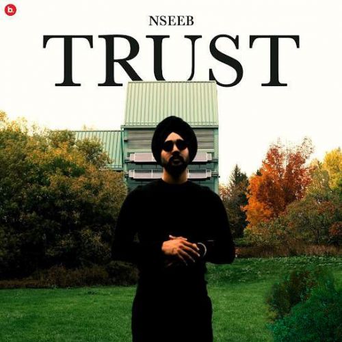 Trust Nseeb Mp3 Song Free Download