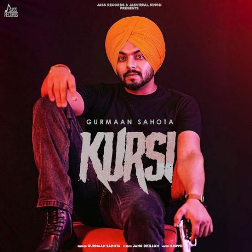 Kursi Gurmaan Sahota Mp3 Song Free Download