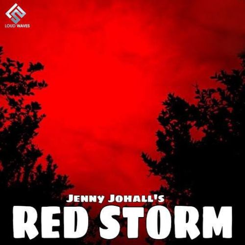 Red Storm Jenny Johal Mp3 Song Free Download