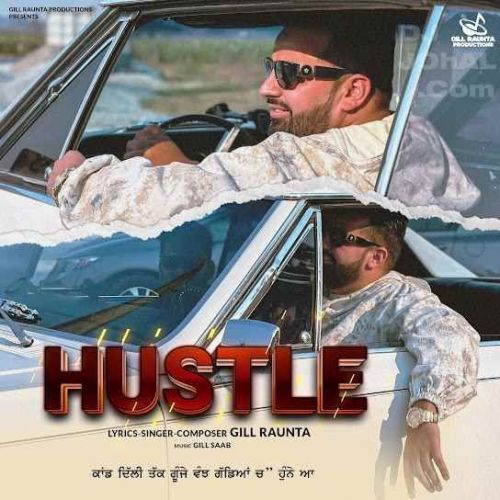 Hustle Gill Raunta Mp3 Song Free Download