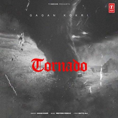 Tornado Gagan Kokri Mp3 Song Free Download