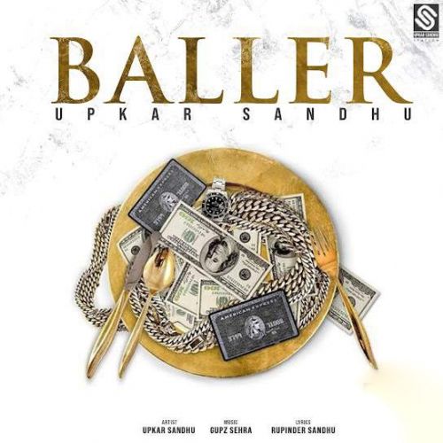 Baller Upkar Sandhu Mp3 Song Free Download