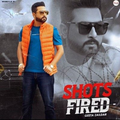 Shots Fired Geeta Zaildar Mp3 Song Free Download