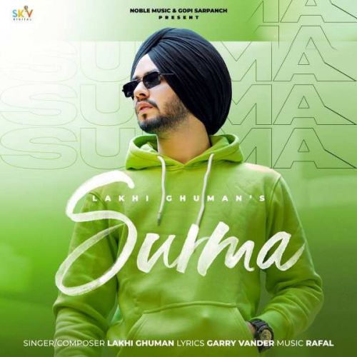 Surma Lakhi Ghuman Mp3 Song Free Download