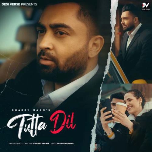 Tutta Dil Sharry Maan Mp3 Song Free Download