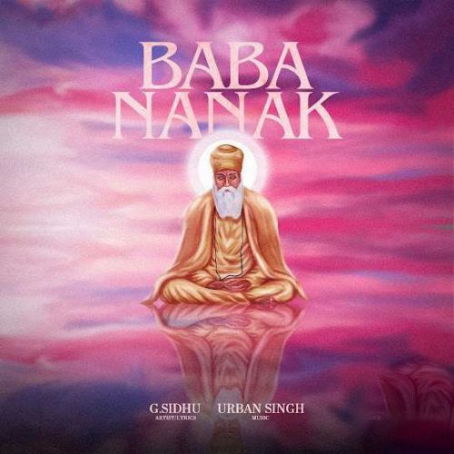 Baba Nanak G Sidhu Mp3 Song Free Download