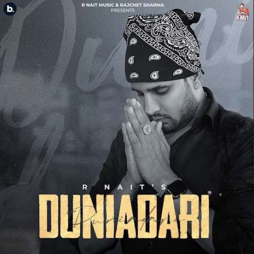 Duniadari R. Nait Mp3 Song Free Download