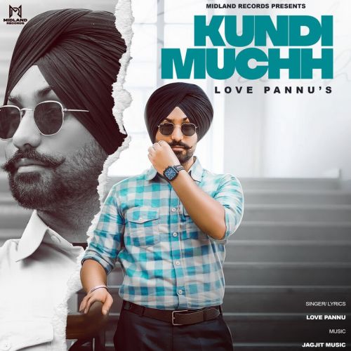 Kundi Muchh Love Pannu Mp3 Song Free Download