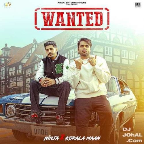 Wanted Ninja, Korala Maan Mp3 Song Free Download