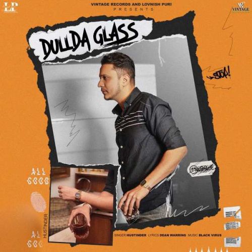 Dullda Glass Hustinder Mp3 Song Free Download