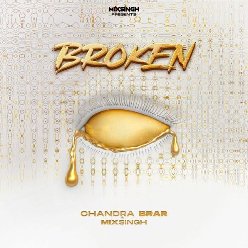 BROKEN - EP Chandra Brar full album mp3 songs download